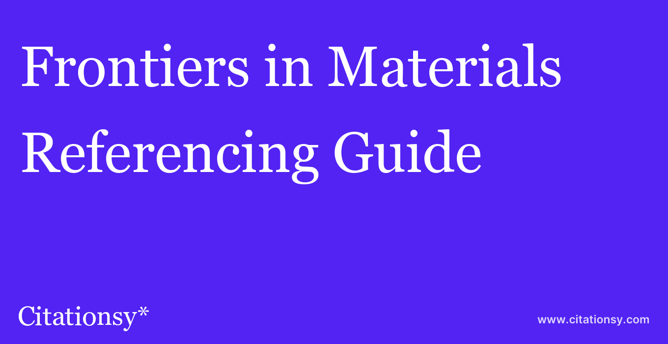 cite Frontiers in Materials  — Referencing Guide